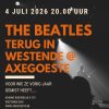 THE BEATLES TERUG IN WESTENDE !!!!! op 4 juli 2026 om 20.00 U. MIS HET NIET!!!.